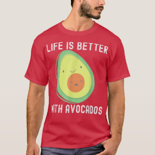 Camiseta Aguacate gracioso para los hombres, la vida es mej
