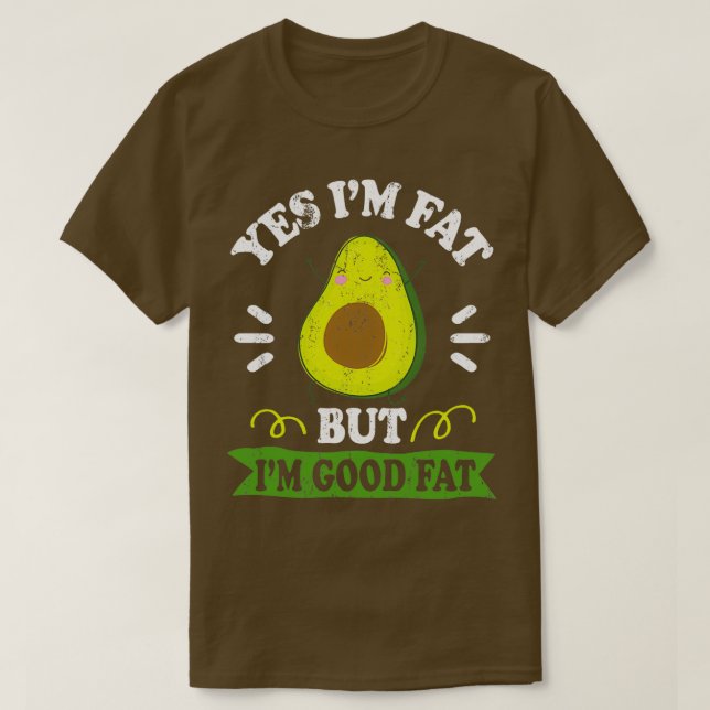 Camiseta Aguacate Gracioso Sí Soy Grasa Pero Soy Buena Gras (Diseño del anverso)
