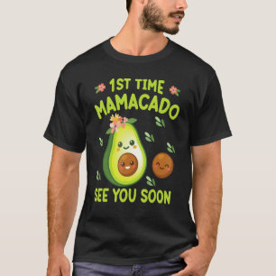 Camiseta Aguacate Juntos La Primera Vez Mamacado Te Ve Pron