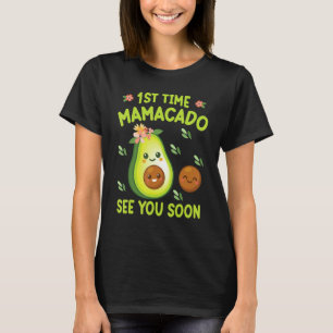 Camiseta Aguacate Juntos La Primera Vez Mamacado Te Ve Pron