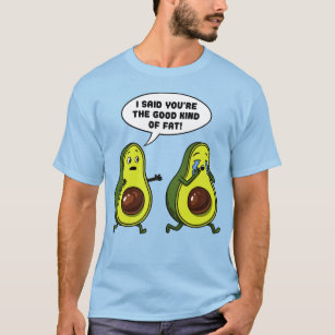 Camiseta Aguacate la buena clase de chiste divertido gordo