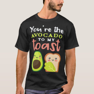 Camiseta Aguacate Lindo Eres El Aguacate Para Mi Tostada Ve