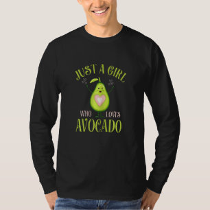 Camiseta Aguacate Orgánico Fresco Sólo Un Chica Que Ama La
