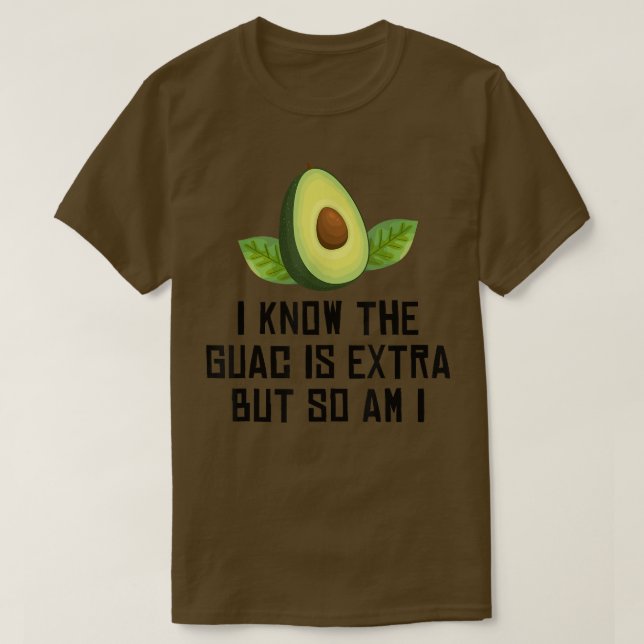 Camiseta Aguacate Sé Que El Guac Es Etra Pero También Lo So (Diseño del anverso)