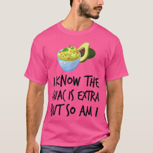 Camiseta Aguacate sé que la Guac es Etra pero también lo so