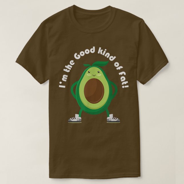 Camiseta Aguacate, soy el buen tipo de grasa (Diseño del anverso)