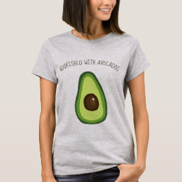 Camiseta Aguacates alimentados