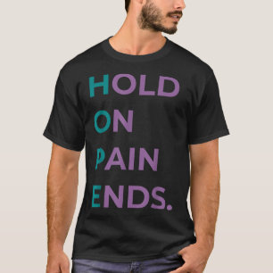 Camiseta Aguanta El Dolor Termina Esperanza Conciencia Suic