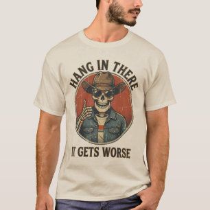 Camiseta Aguanta, Empeora: Esqueleto Vaquero Divertido