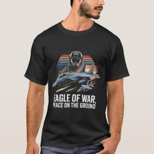 Camiseta Águila F-15 de Guerra Paz en el Regalo de la Tierr