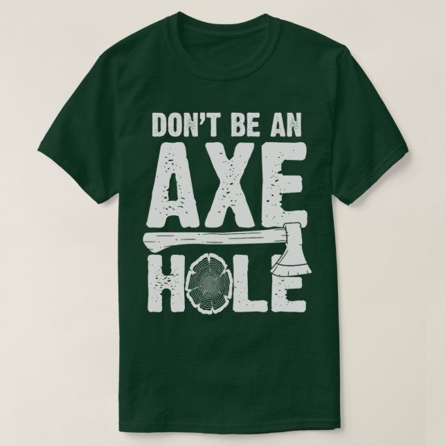 Camiseta agujero de hacha divertido hacha lanzador de hacha (Diseño del anverso)
