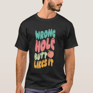 Camiseta Agujero Equivocado Trasero Lo Disfruta Chistes Par