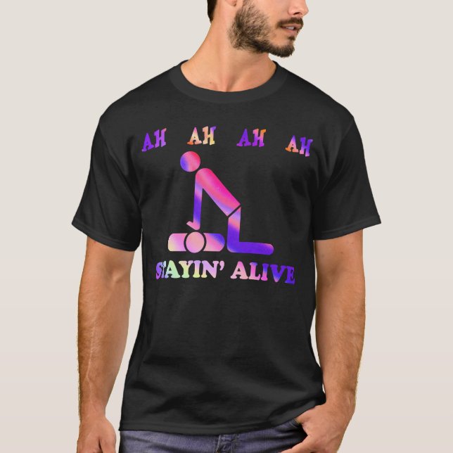Camiseta Ah Ah Ah Ah Ah Stayin' Alive Funny Tie Dye (Anverso)