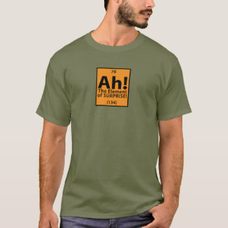 Camiseta ¡Ah! El elemento de la sorpresa
