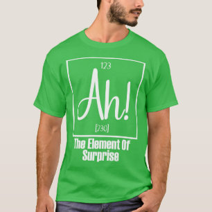 Camiseta Ah El elemento de la sorpresa 2