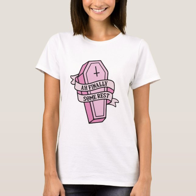 Camiseta Ah finalmente algún descanso ataúd  (Anverso)