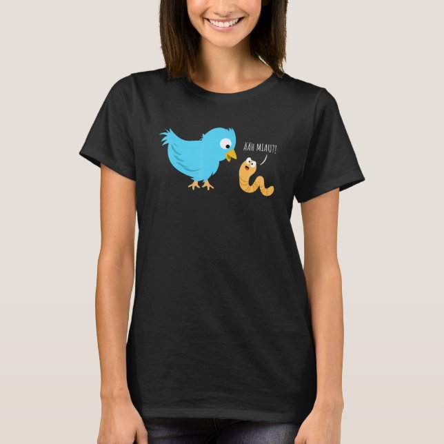 Camiseta ÄH Miau Bird & Worm Saying (Anverso)