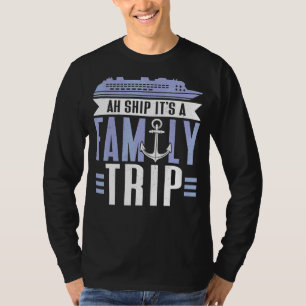 Camiseta Ah Ship es un crucero de travesía familiar