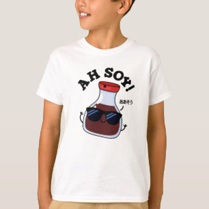 Camiseta Ah Soy Funny Sauce Pun