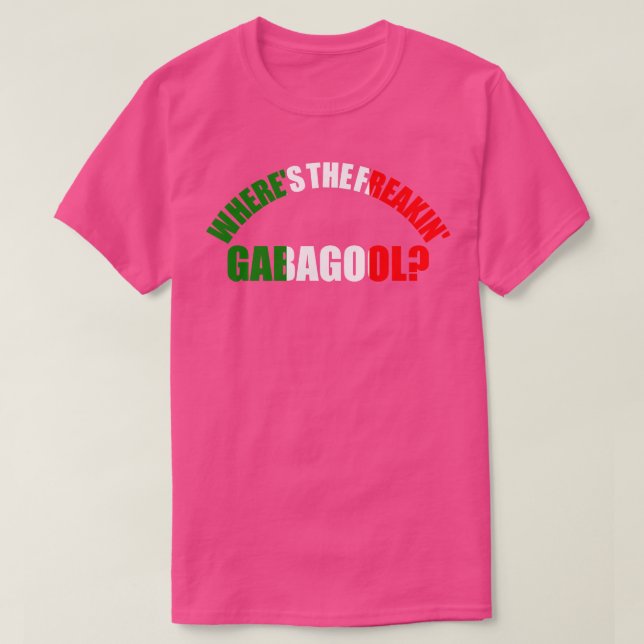 Camiseta Ahí está el Freakin Gabagool, la jerga italiana Fu (Diseño del anverso)