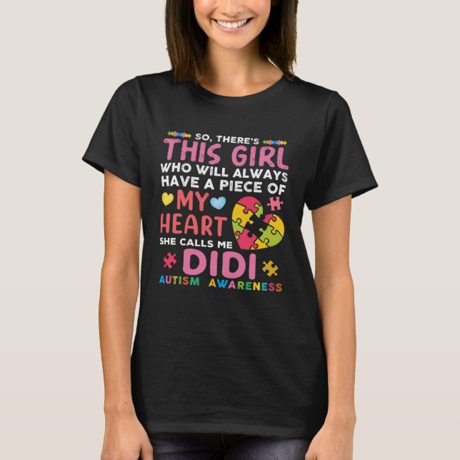 Camiseta Ahí está esta Chica que ella me llama "Didi Autism (Anverso)