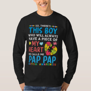 Camiseta Ahí Está Este Chico Que Me Llama Pap Autism Awaran