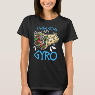 Camiseta Ahí está mi sándwich Gyro de comida griega Pun Gyr
