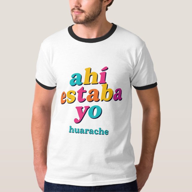 Camiseta Ahí Estaba Yo – Huarache Hippie Art Tee (Anverso)