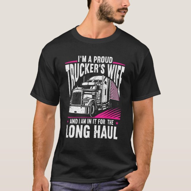 Camiseta Ahí Para El Largo Camionero Esposa Orgullosa Camió (Anverso)