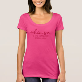 Camiseta Ahimsa:  Sea bueno, compasivo y no violento
