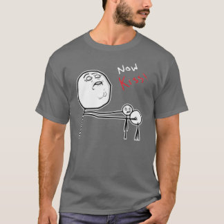 Camiseta Ahora cara Meme cómico de la rabia del beso