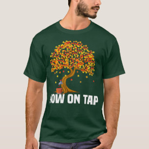 Camiseta Ahora En Tap Funny Maple Syrup Maker Gift