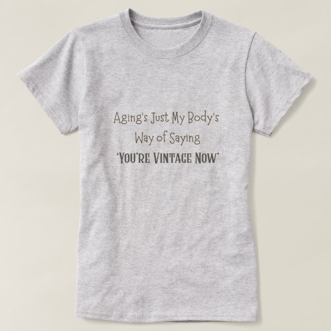 Camiseta Ahora eres vintage (Diseño del anverso)