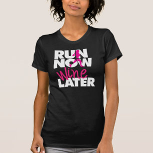 Camiseta Ahora funcione con el vino más adelante