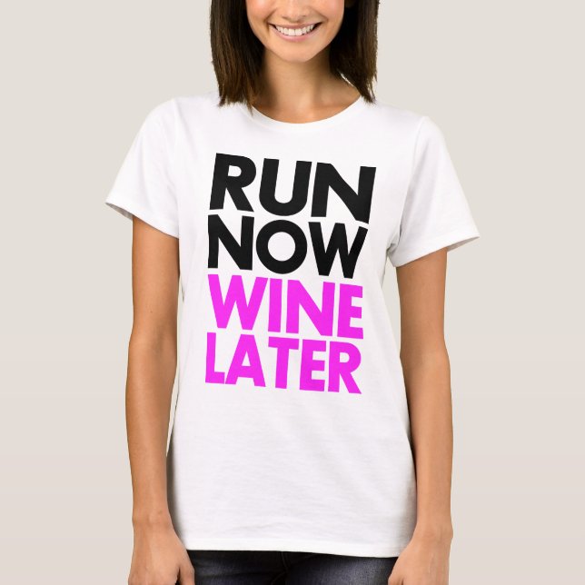 Camiseta ahora funcione con el vino más adelante (Anverso)