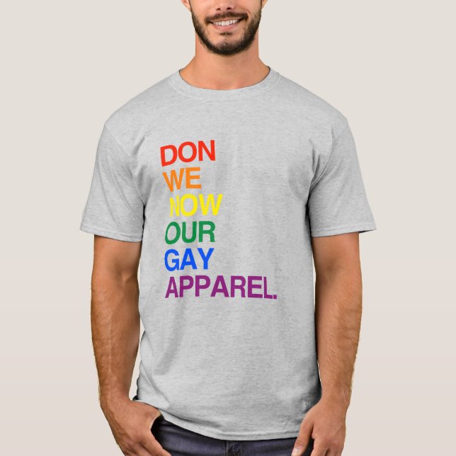 CAMISETA AHORA HACEMOS NUESTRO APAREL GAY (Anverso)