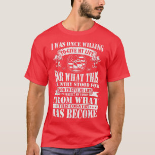 Camiseta Ahora le daría mi vida a proteger a mi familia Vet