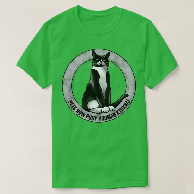 Camiseta Ahora los mascotas Puny Hooman KTHXBAI (Diseño del anverso)