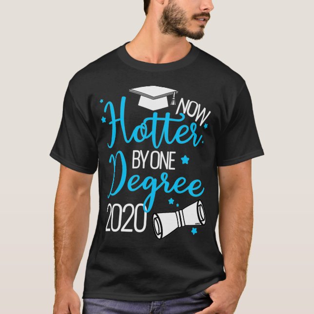 Camiseta Ahora Más Caluroso Por Un Grado 2020 Graduation Co (Anverso)