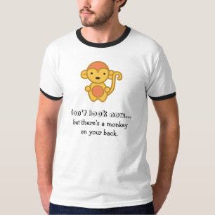 Camiseta Ahora no mire, pero hay un mono en su parte