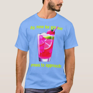 Camiseta Ahora, Que Se Estén Haciendo Lágrimas Para Acercar