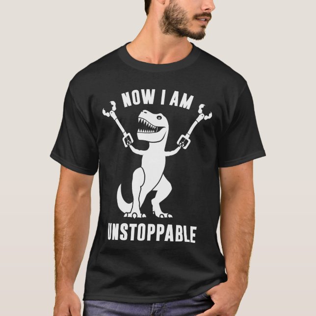 Camiseta Ahora Soy Imparable Funny T-Rex (Anverso)