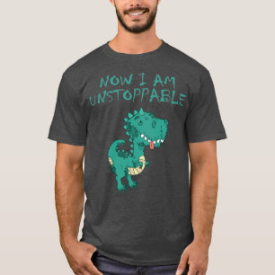 Camiseta Ahora Soy Imparable Funny T Rex1