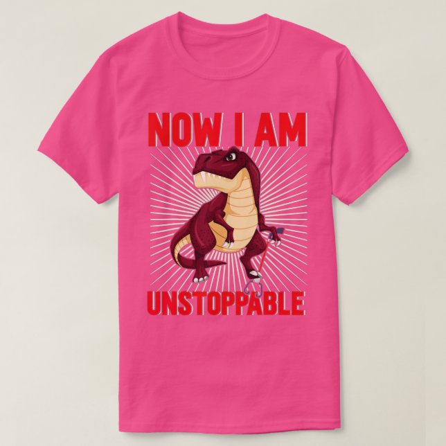 Camiseta Ahora Soy Imparable Funny TRex (18) (Diseño del anverso)