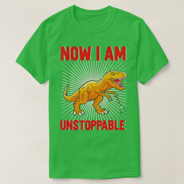 Camiseta Ahora Soy Imparable Funny TRex (28) (Diseño del anverso)