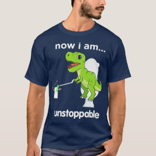Camiseta Ahora soy imparable TRex Dinosaurio divertido y bu
