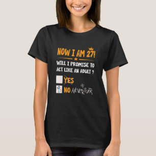 Camiseta Ahora Tengo 27 Años, 27 Adultos Cumpleaños Hombres