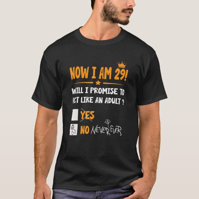 Camiseta Ahora Tengo 29 Años, 29 Adultos Cumpleaños Hombres (Anverso)