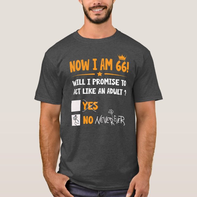 Camiseta Ahora tengo 66 años, 66 años, cumpleaños gracioso  (Anverso)