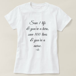 Camiseta Ahorra 1 vida, eres héroe - 100 enfermeras